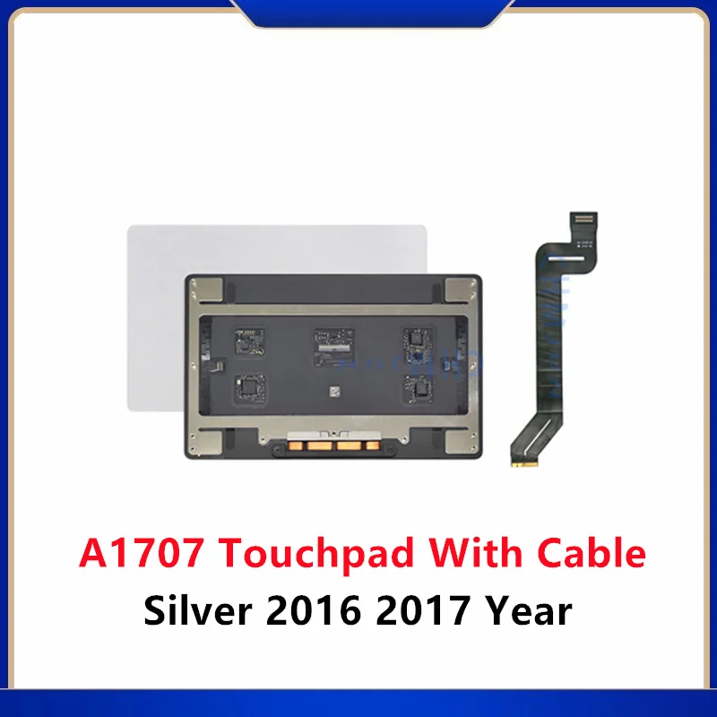 

A1707 трекпад с кабелем для Macbook Pro Retina 15,4 ''A1707 трекпад тачпад 2016 2017 года серебристый цвет