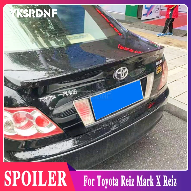

YKSRDNF для Toyota Mark X Reiz с цветным 2005-2011 АБС-пластиковым неокрашенным цветным задним спойлером Крышка багажника Крышка Багажника Стайлинг автомо...