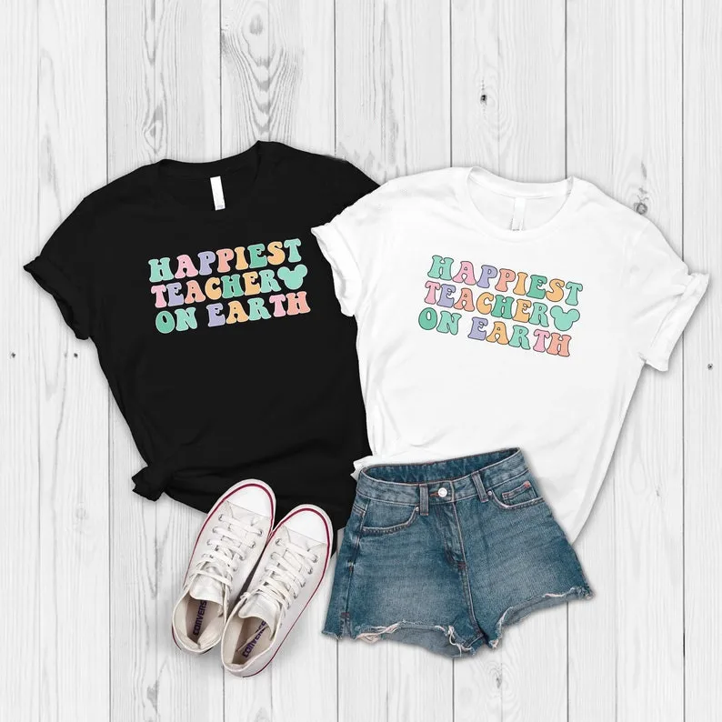 

Happiest Teacher On Earth T-shirt Happy Teacher Shirt School Trip Teacher Shirts Funny Best Teacher Top 100% Cotton Graphic Tees