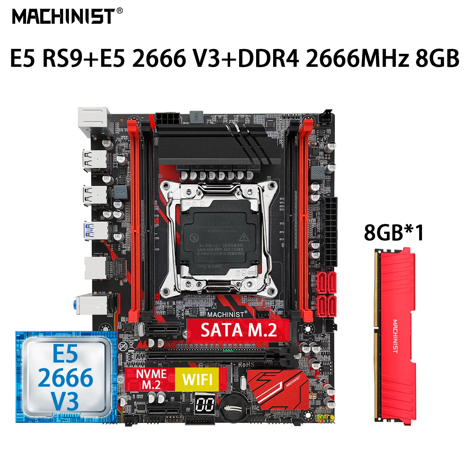 

MACHINIST E5 RS9 комплект материнской платы LGA 2011-3 с комбинированным процессором Xeon E5 2666 V3 1*8 ГБ = 8 Гб DDR4 2666 МГц Память ОЗУ NVME M.2 SATA
