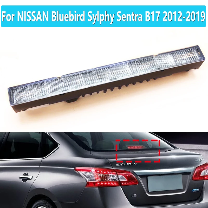 

For NISSAN Bluebird Sylphy Sentra B17 2012-2019 Car LED Signal light Rear Additional Brake Light High Mount Third Stop Tail Lamp