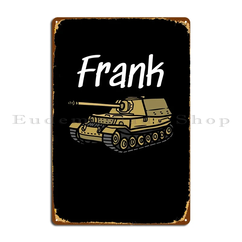 

Frank The Tank Metal Sign Printing Bar Club Bar Funny Character Tin Sign Poster