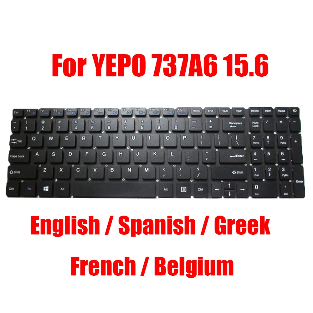 

US SP GK FR BE Laptop Keyboard For YEPO 737A6 15.6 English Spanish Greek French Belgium Black New