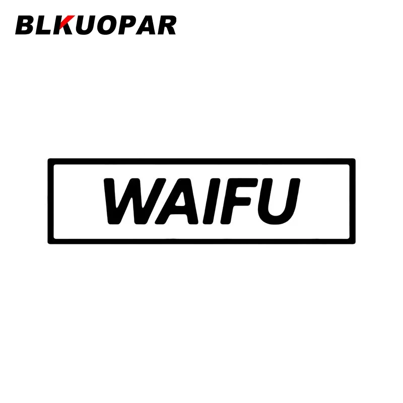 

BLKUOPAR для Waifu личные Слова Наклейки на автомобиль автомобильная дверь защитная наклейка кондиционер креативная высечка виниловая графика