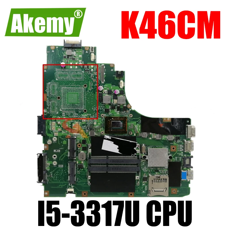 

Akemy K46CM laptop motherboard for ASUS K46CA K46CB K46C original mainboard I5-3317U CPU GM