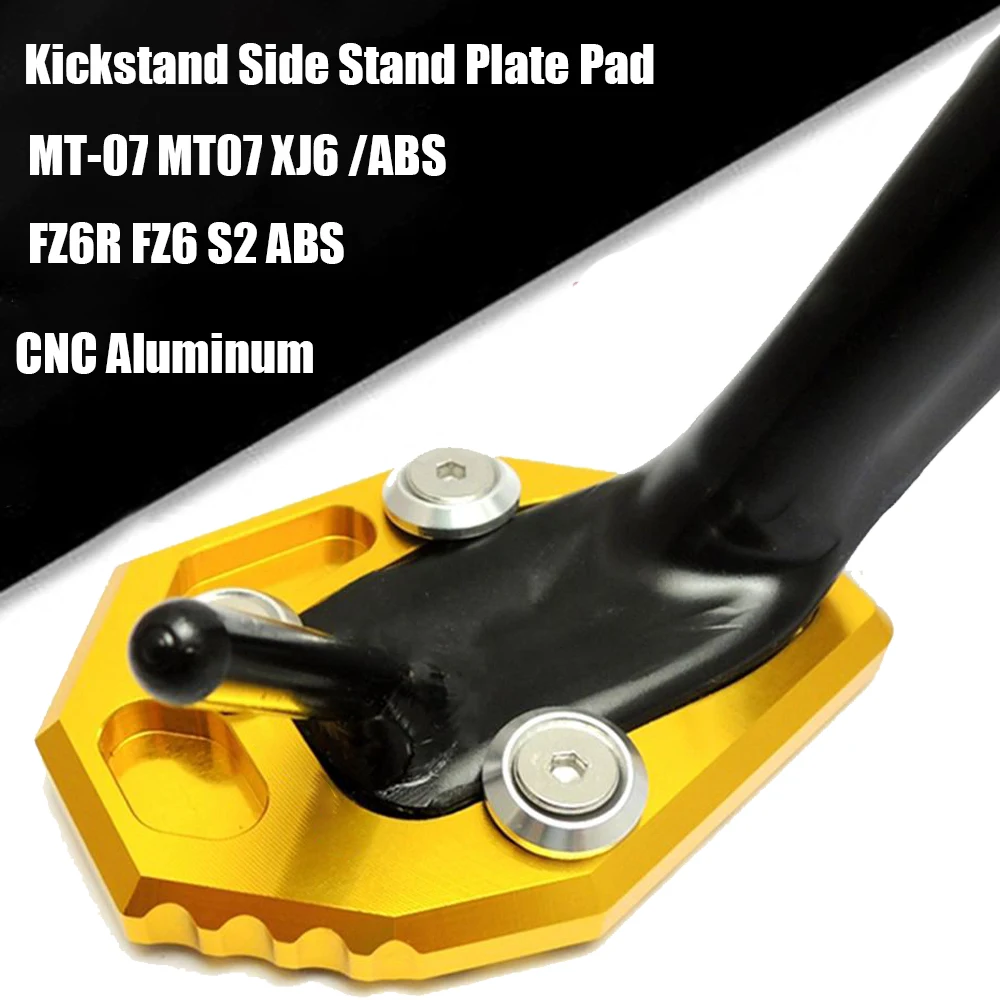 

For Yamaha MT-07 XJ6 FZ6 MT-07 MT07 XJ6 /ABS FZ6R FZ6 ABS Motorcycle Side Stand Pad Plate Kickstand Enlarger Support Extension