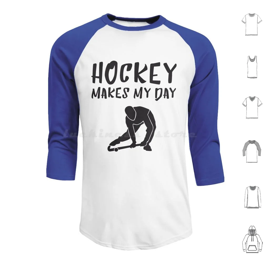 

Field Hockey Makes My Day Hoodie cotton Long Sleeve Fieldhockey Pop Art Hookfreaks Hockey Makes My Day I Love Hockey