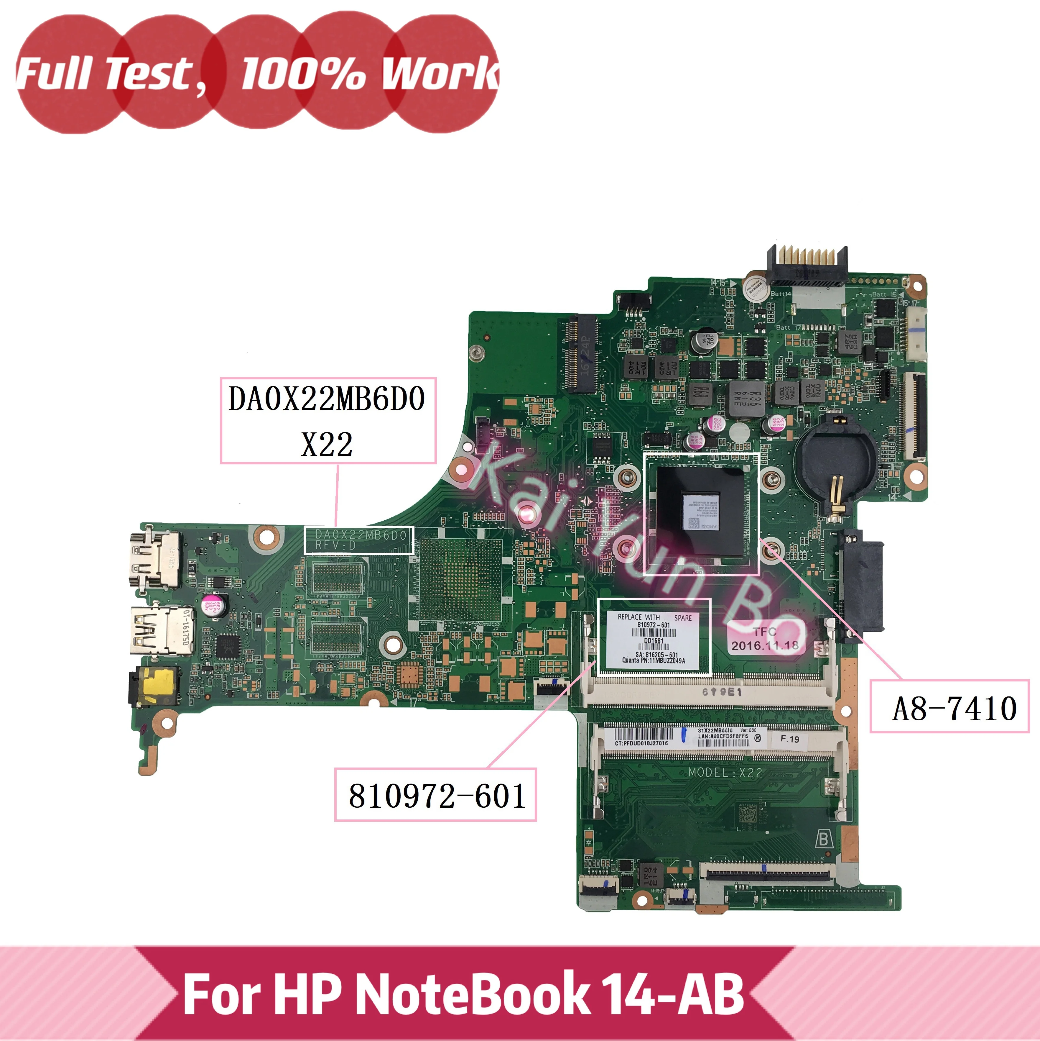 810972-001 810972-501 810972-601 For HP Pavilion 14-AB Laptop Motherboard DA0X22MB6D0 X22 with A8-7410 DDR3 100% Fully Tested