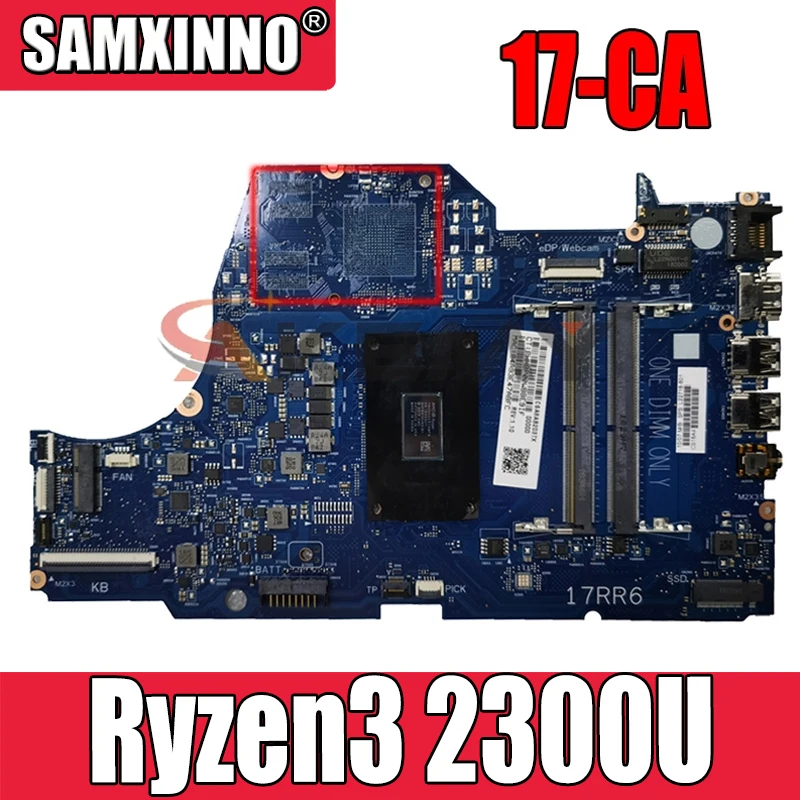 

100% working 100% hp 17-CA 17Z-CA motherboard Ryzen3 2300U L22718-601 L22718-001 L22718-501 6050A2983001-MB-A02 tested well