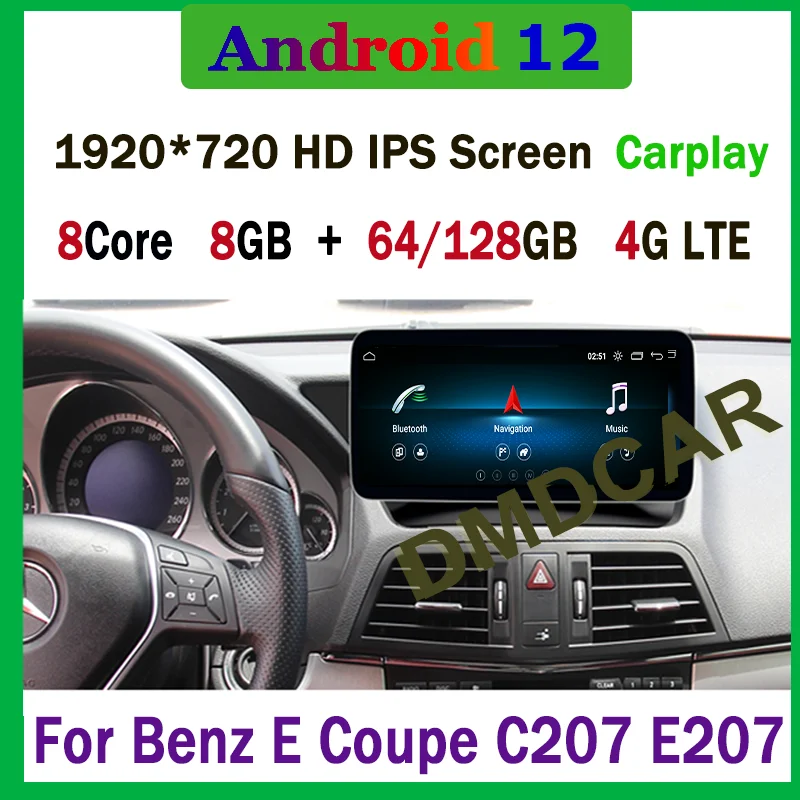 

10.25"/12.5" Android 12 Car Radio GPS Multimedia Player 8Core 8G RAM for Mercedes Benz E Coupe C207 E207 RHD 2009-2015 CarPlay