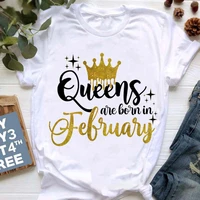 queen are born in january december print t shirt women short sleeve o neck loose tshirt women tee shirt tops camisetas mujer