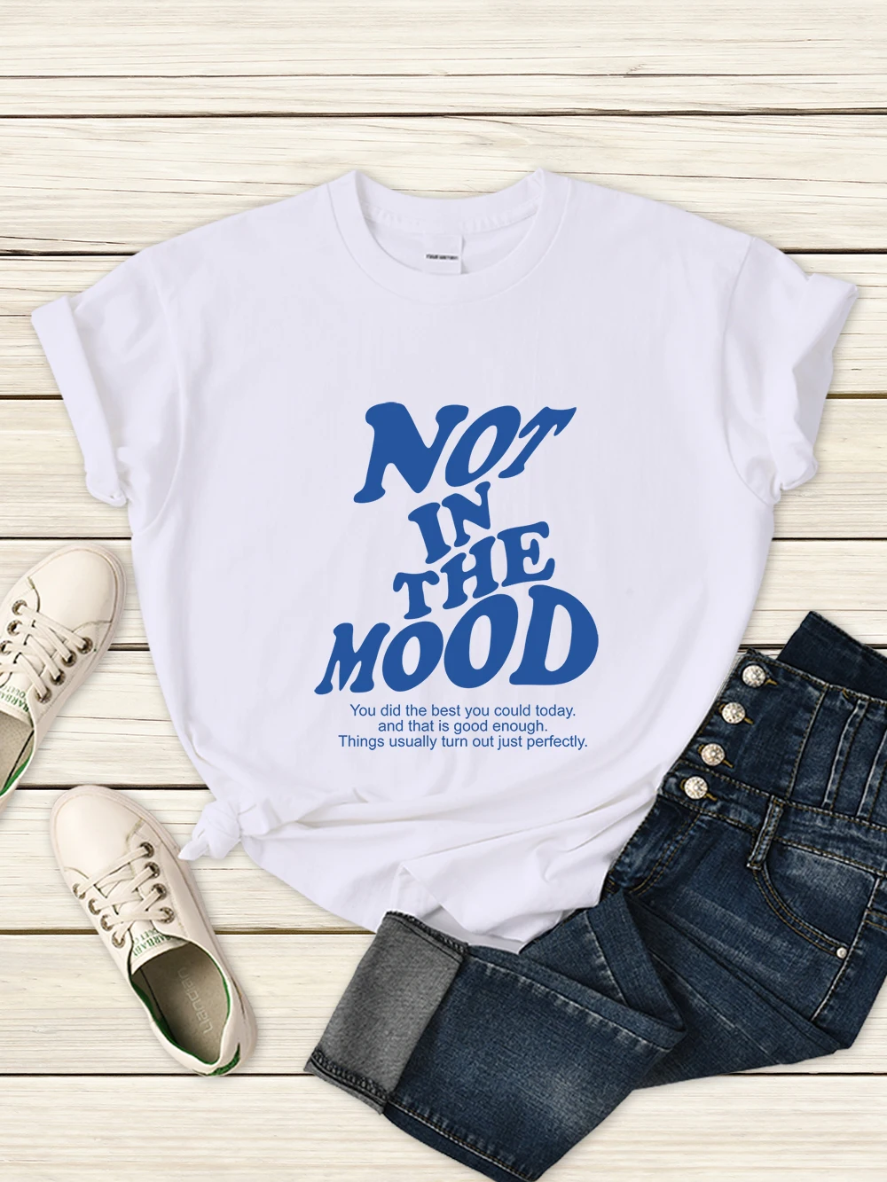 

Not In The Mood Letter Women T-Shirt Summer Casual T Shirts Street Hip Hop Short Sleeve Quality Comfortable T Shirt For Woman