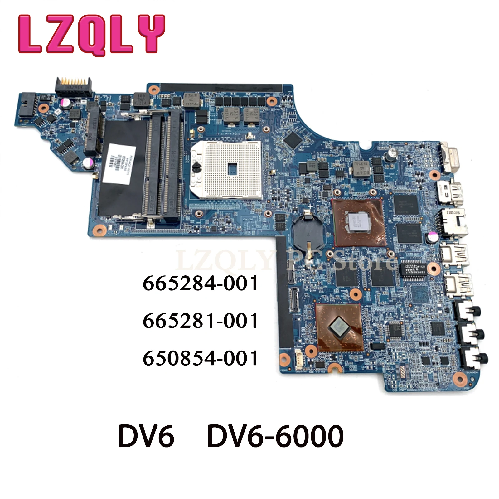 Enlarge LZQLY For HP Pavilion DV6 DV6-6000 665284-001 665281-001 650854-001 Laptop Motherboard Socket FS1 DDR3 HD6750 1GB Fully Test