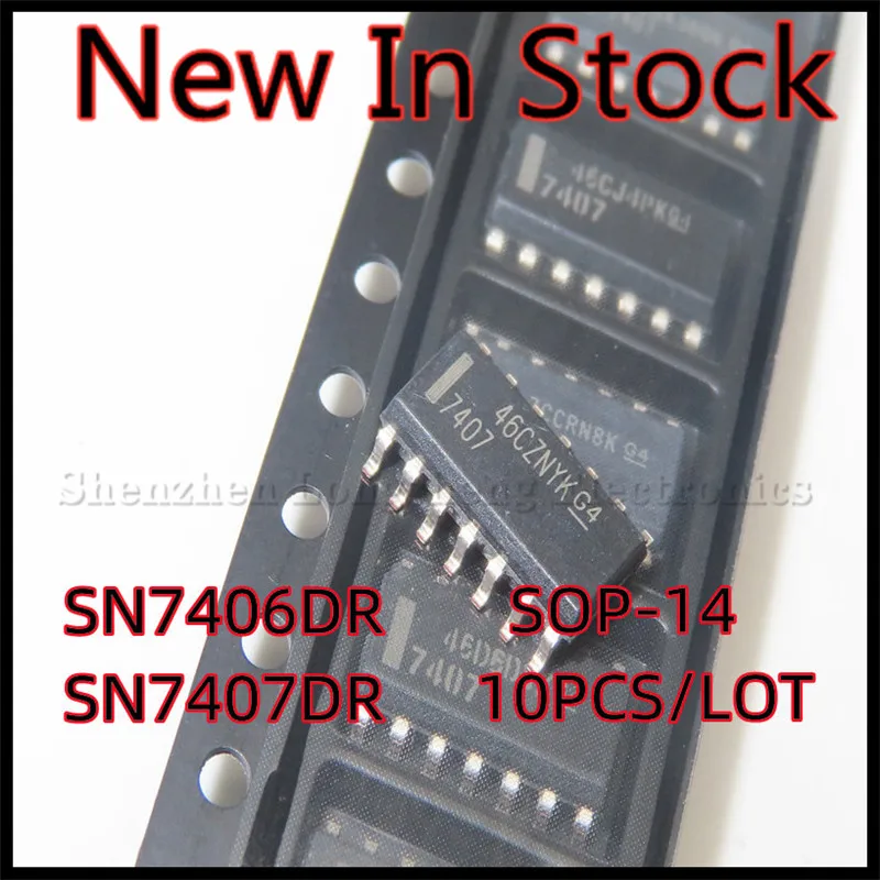 

10 шт./лот SN7406DR 7406 SN7407DR 7407 SOP-14 SMD инверторный Буфер/драйвер чипа, новое оформление