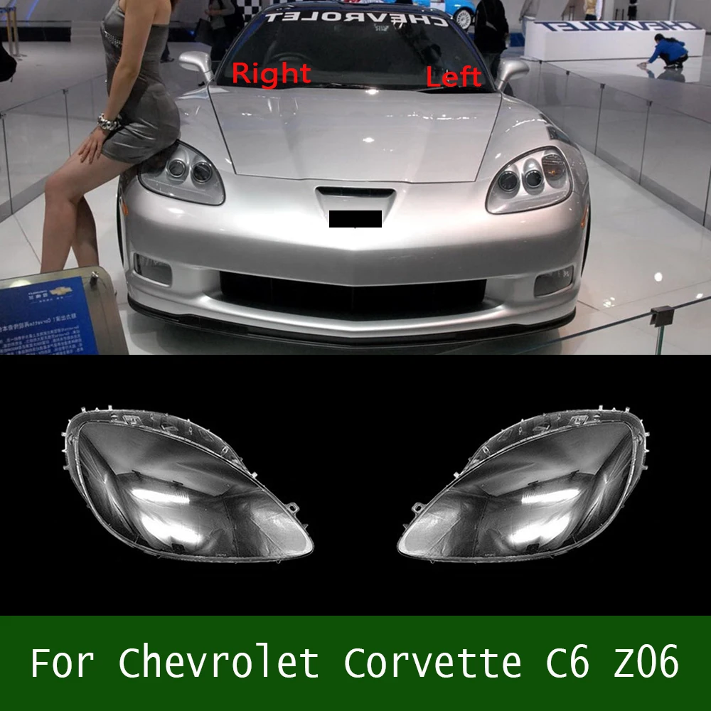 

For Chevrolet Corvette C6 Z06 Headlight Cover Headlamp Lamp Shell Lampshade Transparent Shade Replace Original Lens Plexiglass