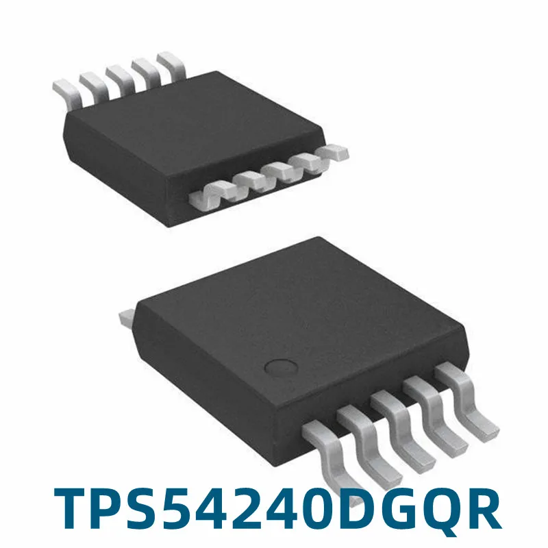 1 шт., новый TPS54240 TPS54240DGQR 54240, печатный на экране контроллер MSOP10, чип IC