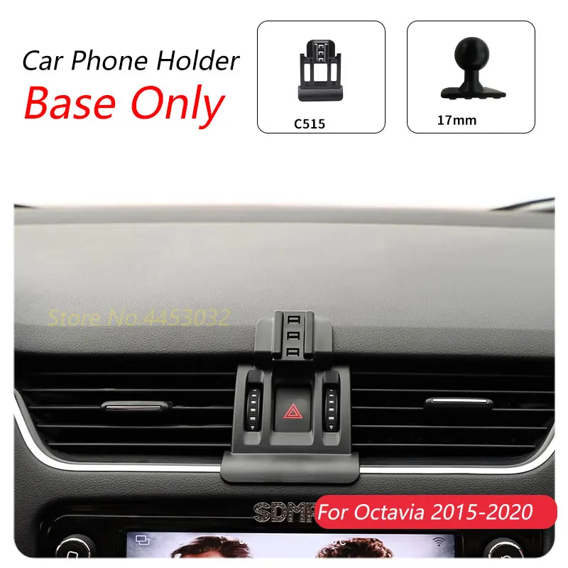

Автомобильный держатель для телефона Skoda Octavia 2015 2019 2020, специальный фиксированный кронштейн, основание 17 мм, не блокирующий воздуховыпускное отверстие, аксессуары для интерьера