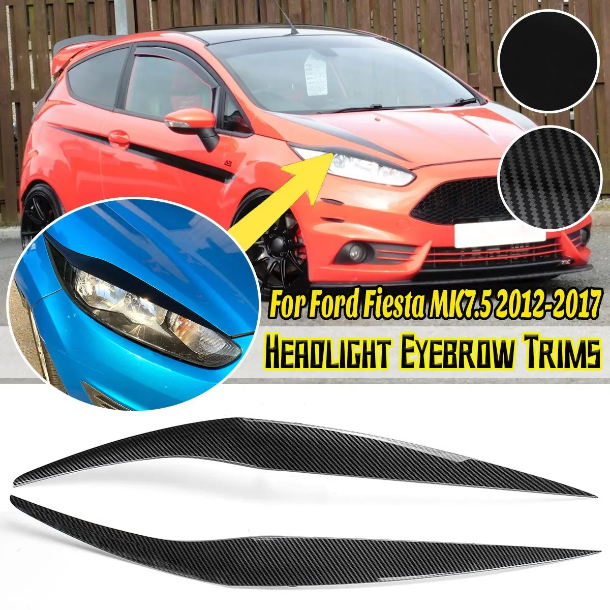 

2pcs Headlight Eyebrows Cover Trim Head Light Lamps Eyelids Sticker Car Accessories For Ford Fiesta MK7 MK7.5 2012-2017