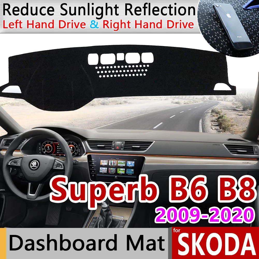 

for Skoda Superb B6 B8 3T 3V 2009~2020 MK2 MK3 Anti-Slip Mat Dashboard Cover Pad Sunshade Dashmat Dash Carpet Car Accessories