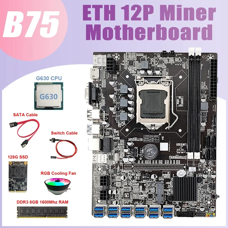 

Материнская плата AU42 -B75 для майнинга BTC, 12 USB + G630 CPU + RGB вентилятор + DDR3 8 Гб 1600 МГц ОЗУ + 128G SSD + кабель переключателя + SATA кабель материнская плата