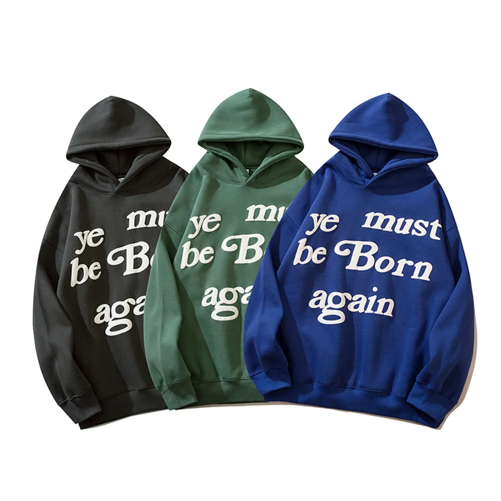 

2023fw Ye Must Be Born Again Hoodie Men Women 1:1 Puff Print Fleece CPFM Hoody Kanye West Sweatshirts Hip Hop Pullovers