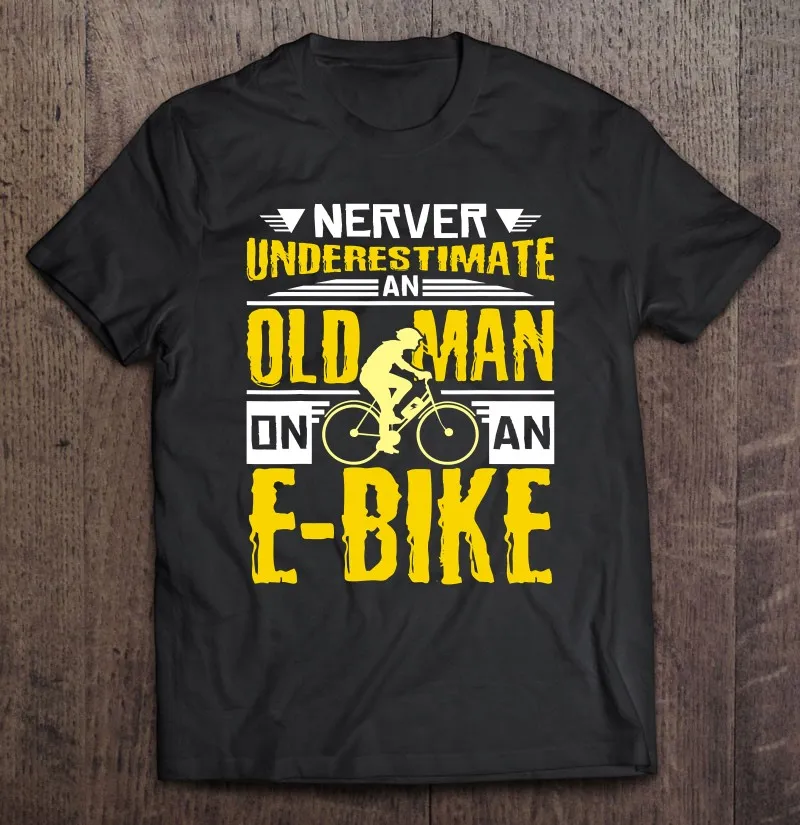 

Футболка с надписью Never Underestimate An Old Man With An E Bike, футболка для мужчин, мужская одежда, графические футболки Harajuku, женская футболка