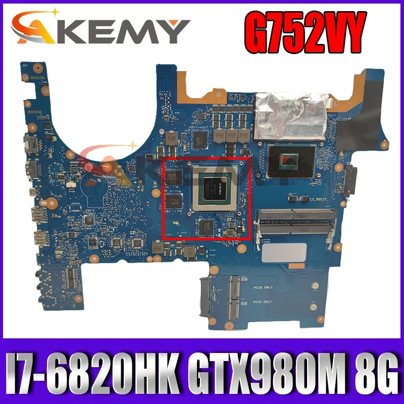 

ROG G752VY MB._0M/I7-6820HK/AS GTX980M 8GB Mainboard For ASUS G752V G752VW G752V Laptop Motherboard 90NB09V1-R00030 100% Tested