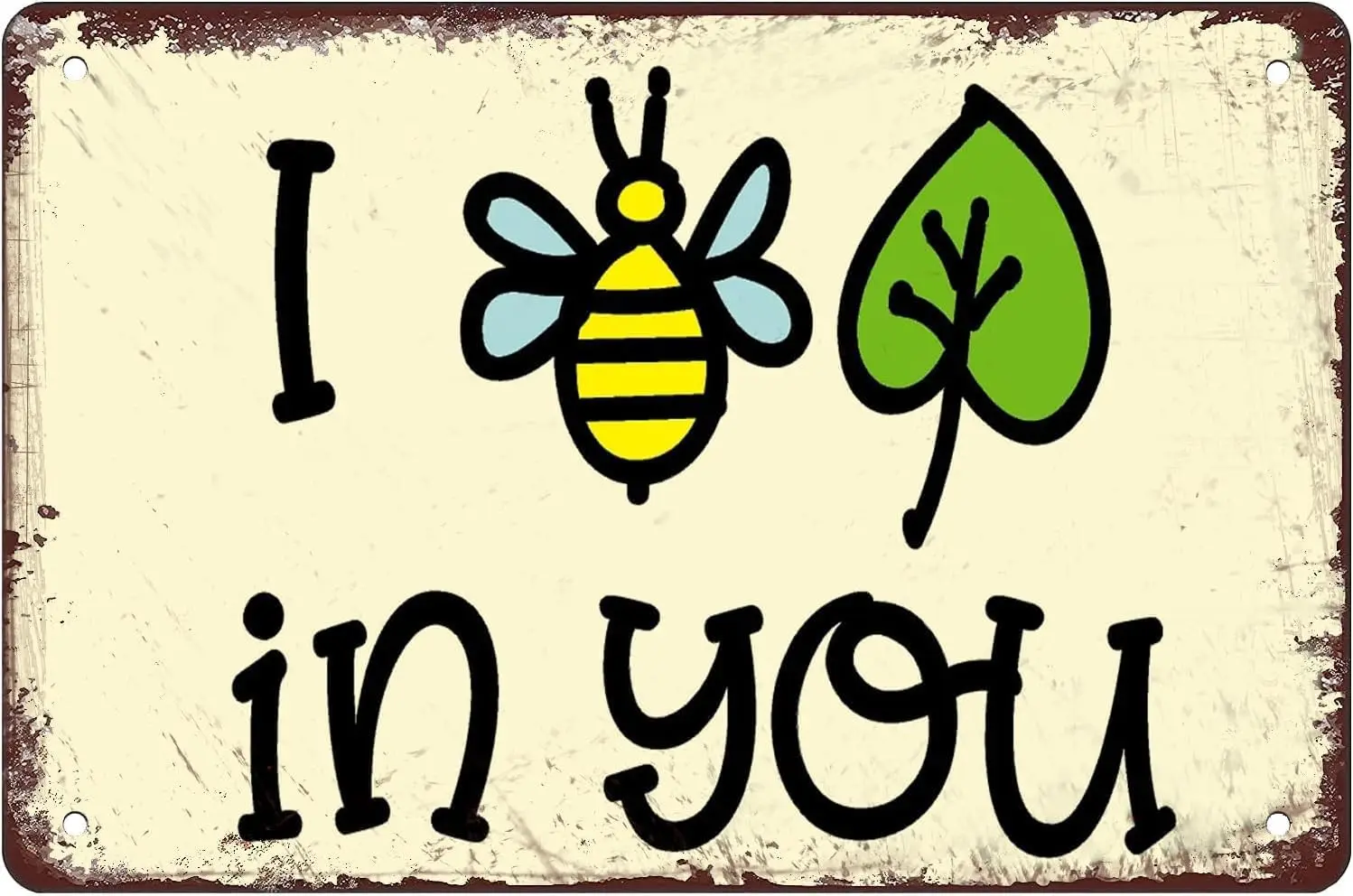 Металлическая винтажная жестяная вывеска I Believe In You Bee Leaf Забавная Настенный