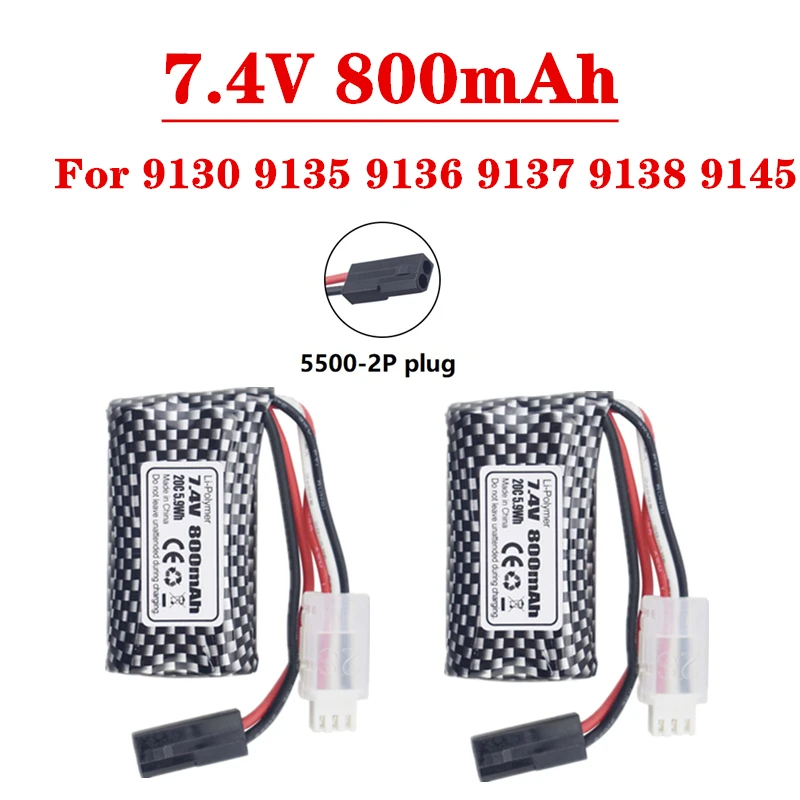 

Upgraded 7.4V 800mAh Lipo Battery For 9130 9135 9136 9137 9138 9145 RC Toy Car High-Speed Off-Road Vehicle 5500-2P 7.4V Battery