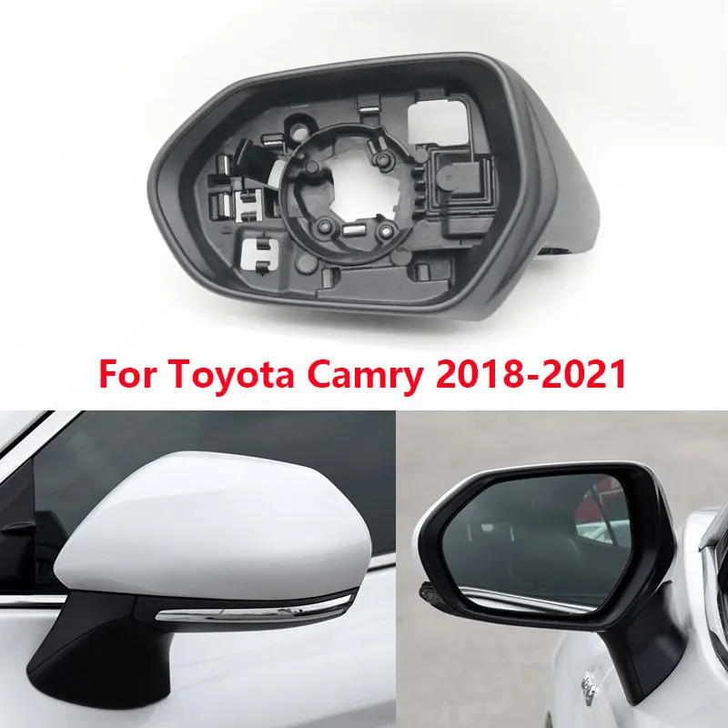 

For Toyota Camry 2018 2019 2020 2021 Car Wing Door Side Outside Rear View Mirror Frame Housing