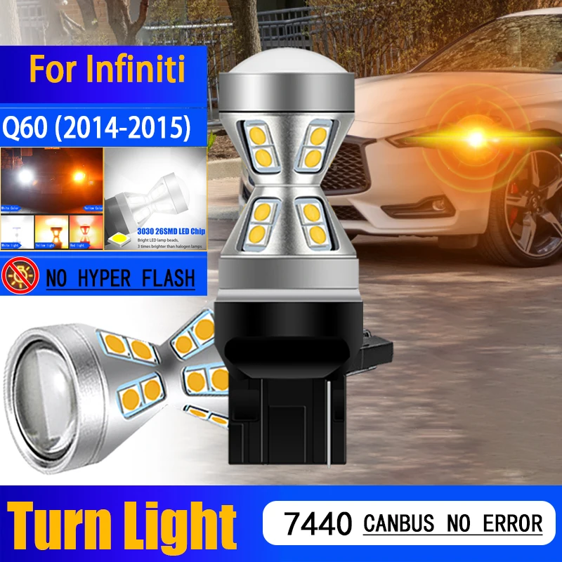 

For Infiniti Q60 2014 2015 WY21W 7440 7440A 7441 Canbus No Error Anti-Flashing Decoders LED Turn Signal Light Blinker Bulbs 2PCS