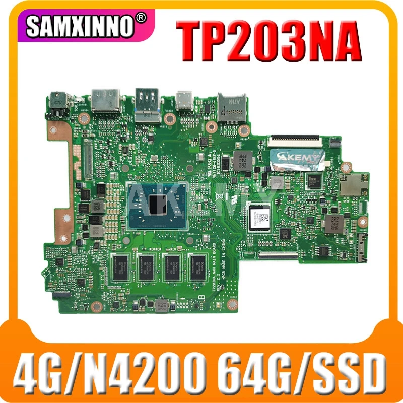 

SAMXINNO 90NB0EQ0-R00050 Материнская плата ASUS TP203NA TP203NA TP203NAS Laotop материнская плата W/ 4G/N4200 64G/SSD