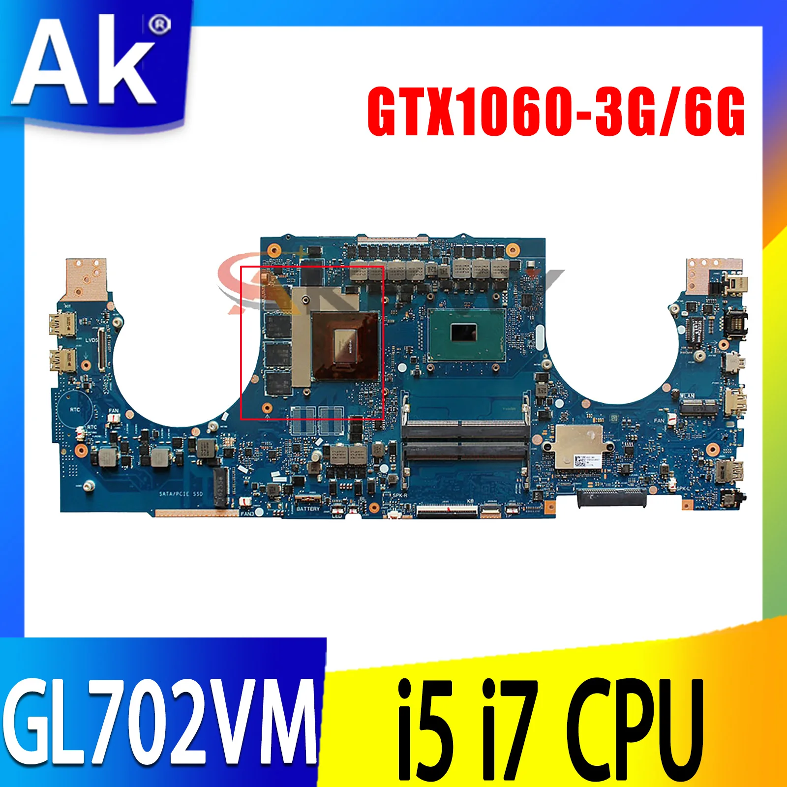 

GL702VM Laptop Motherboard for ASUS FX70V GL702VMK GL702VSK GL702VS GL702VML GL702 Mainboard I5 I7 CPU GTX1060-3G/6G