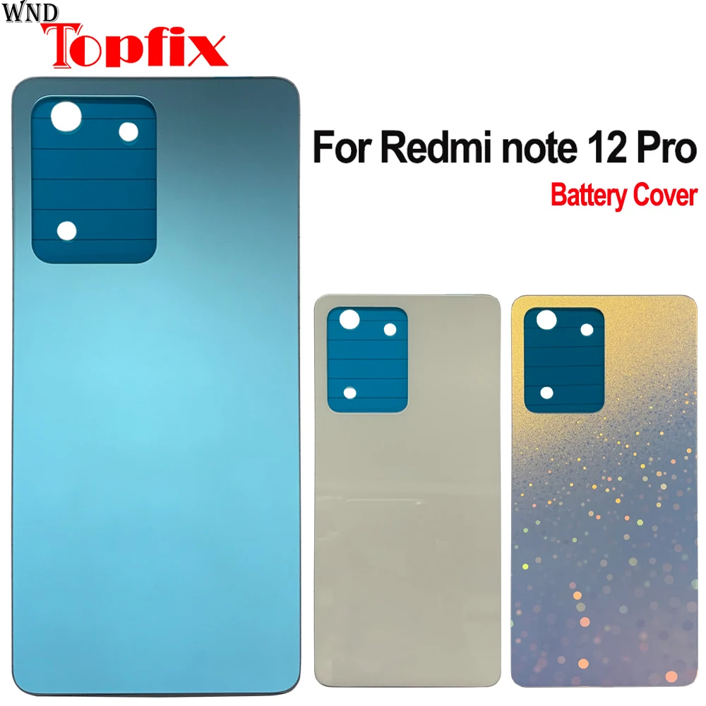 

Крышка батарейного отсека 6,67 дюйма для Xiaomi Redmi Note 12 Pro, задняя крышка корпуса для 22101316C 22101316I, задняя крышка, запасная часть