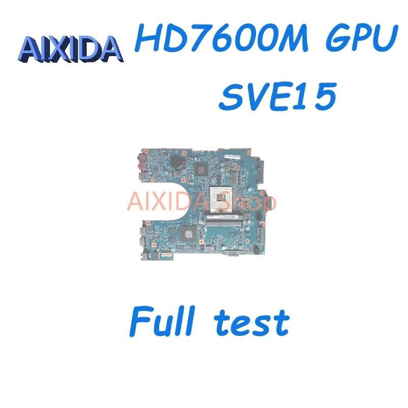 

AIXIDA A1902998A A1885198A 48,4rm01. 021 48,4rm02. 021MBX-266 для SONY VAIO SVE15 VPC-EH15EC GPU материнская плата для ноутбука HD7600M HM76
