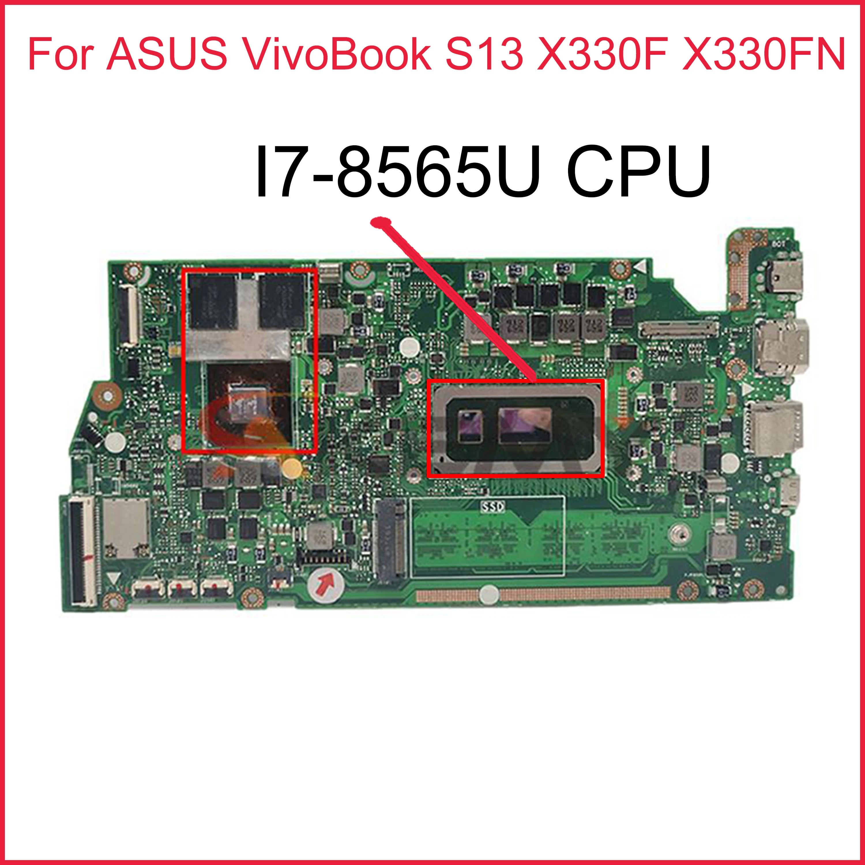 

Akemy X330FN Motherboard For Asus VivoBook S13 X330F X330FN S330FN S330F Laptop Mainboard W/ 8G RAM I7-8565U CPU