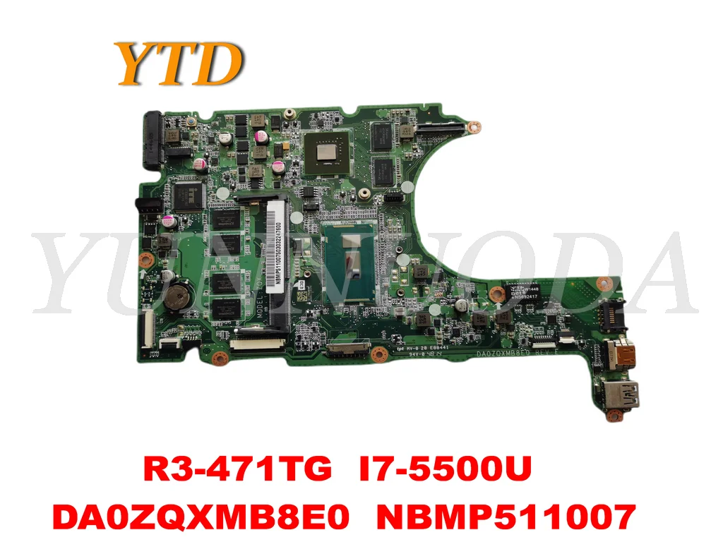 

Оригинальная материнская плата для ноутбука ACER Φ, DA0ZQXMB8E0 NBMP511007, протестирована, хорошая Бесплатная доставка