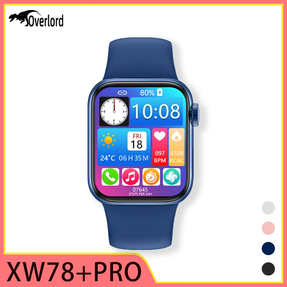 

Original Smart Watch XW78 Pro Full Touch Screen Support Dial Call Heart Rate Blood Pressure for Xiaomi Samsung PK I7Pro X8Max
