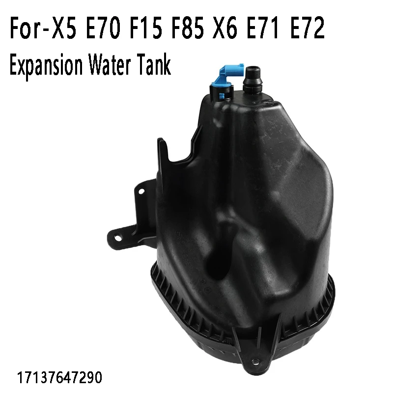 

Car Expansion Water Tank 17137647290 1713-7647-290 For-BMW X5 E70 F15 F85 X6 E71 E72 Engine Coolant Reservoir