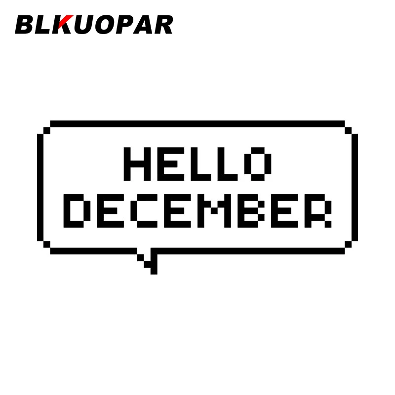 

BLKUOPAR Pixel Art Speech Bubble With Hello December Car Sticker Sunscreen Decal Creative Motorcycle Trunk Simple Car Label