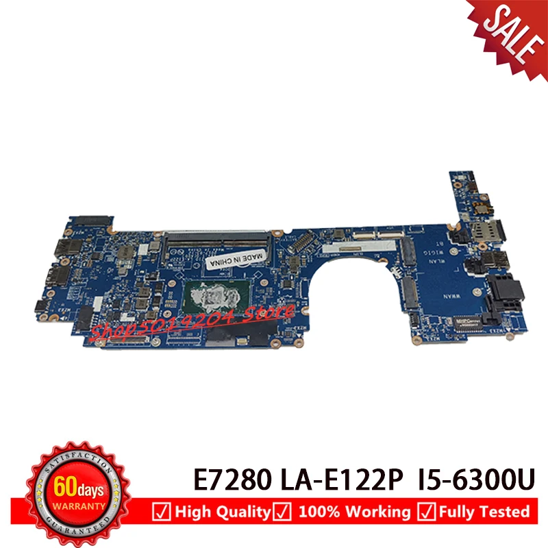 

Материнская плата для ноутбука Dell Latitude 7280 E7280 CN-09PJNK 09PJNK 9PJNK CAZ10 LA-E122P с процессором SR2F0 I5-6300U 100%