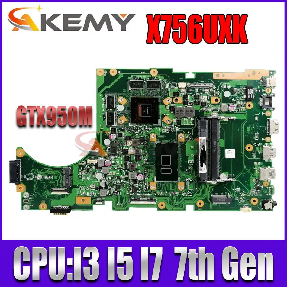 

Для ASUS X756UX материнская плата для ноутбука X756UJ X756UV X756UQK X756UB X756UWK X756UXM 3 I5 I7 6-го/7-го поколения GTX950 940MX 930MX