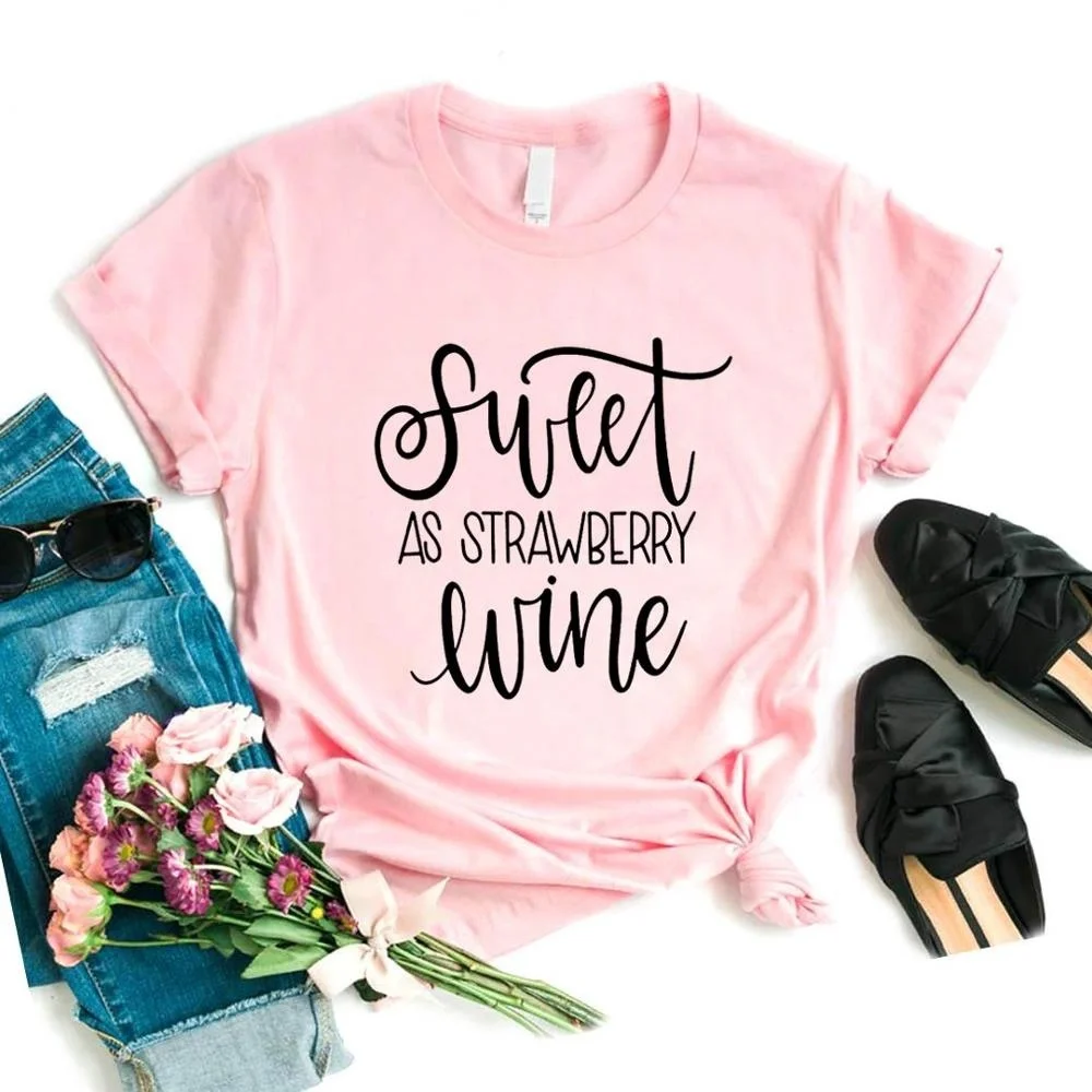 

Sweet As Strawberry Wine Women tshirt t-shirt Lady Yong Girl Top Tee R352