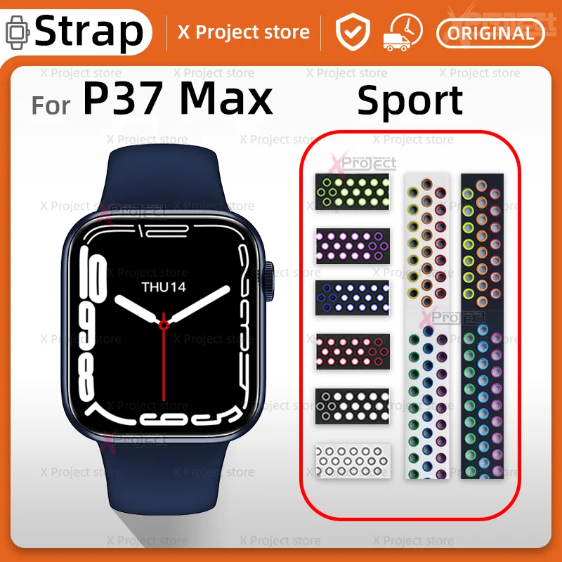 

Sport Strap For P37 MAX Smartwatch Band Silicone Breathable Belt Bracelet Smart Watch Watchband Series 7 pk iwo W27 W37 W56 pro