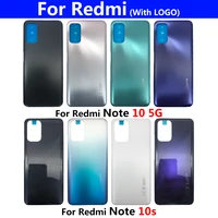original battery cover back door rear for redmi note 10s 10 4g 5g note 10 pro rear door housing sticker adhesive with logo