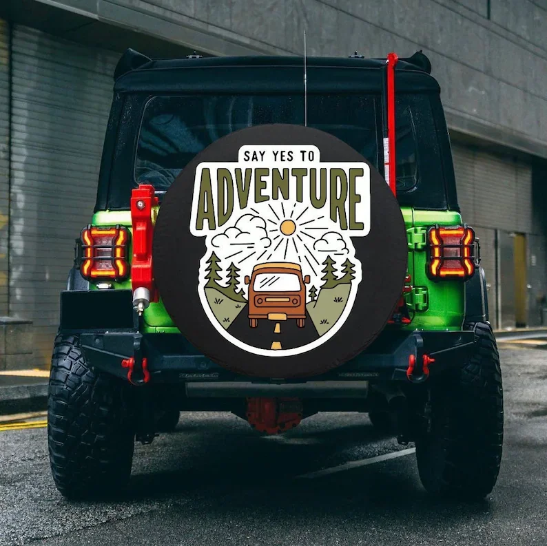 

Say Yes to Adventure Spare Tire Cover Dust-Proof Fit for All Vehicles Personalised Present available Personalized Tire Cover