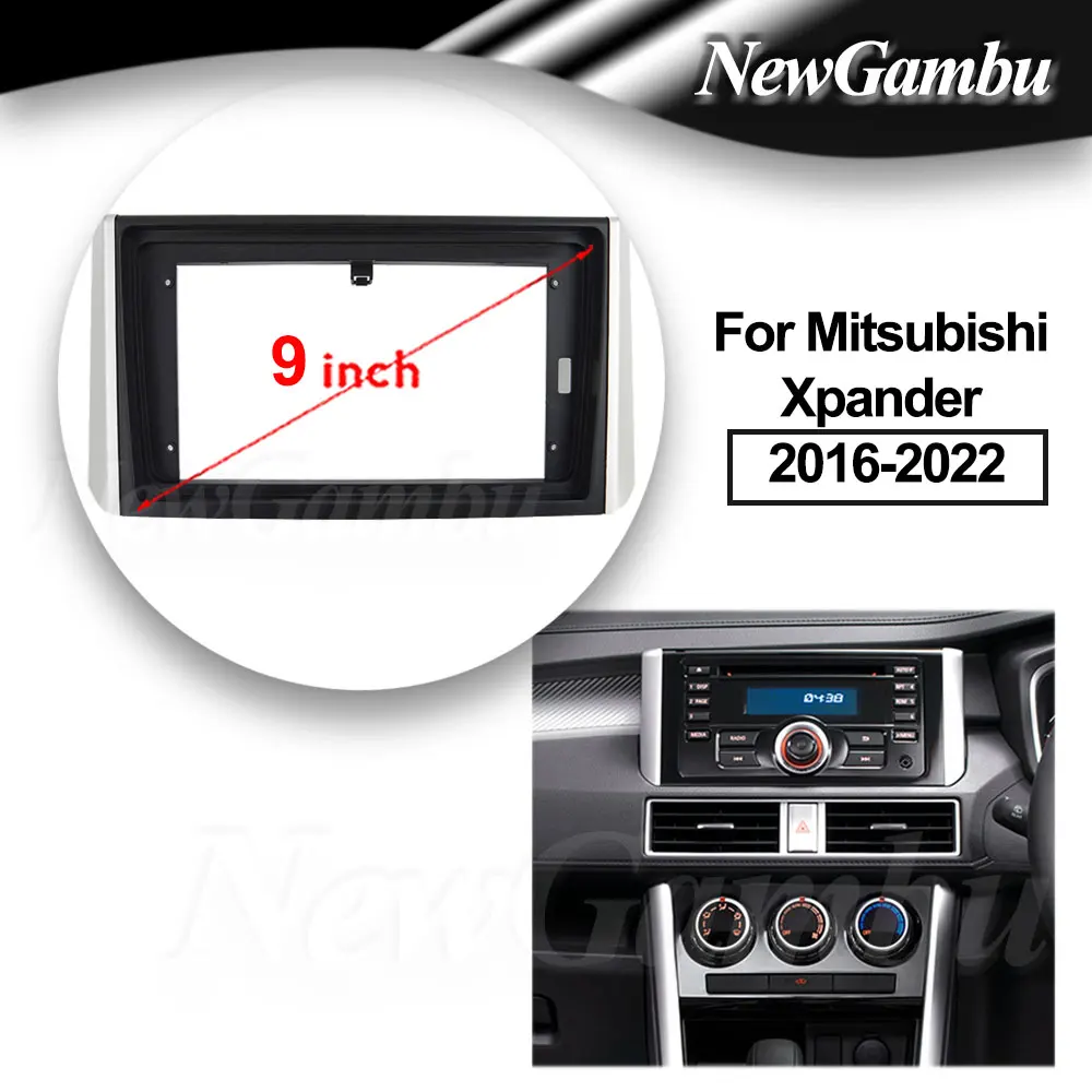 

9-дюймовая радиопанель NewGambu, подходит для Mitsubishi Xpander 2016-2022, стерео DVD-плеер, устанавливаемая панель с объемной отделкой, звуковая рамка