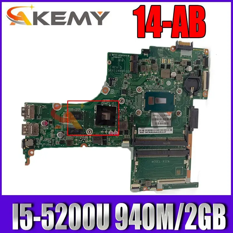 

809046-001 814679-001 For HP 14-AB TPN-Q159 Laptop Motherboard DAX12MB1AD0 Mainboard W/ I5-5200U 940M/2GB 100%tested working