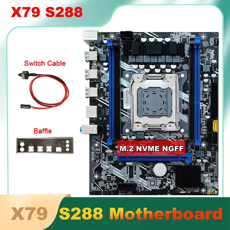 

Материнская плата X79 S288 для настольного компьютера + кабель переключателя + перегородка LGA2011 M.2 NVME поддержка 4X32G DDR3 для процессора E5 2620 2630 2640 2650 2660 2680