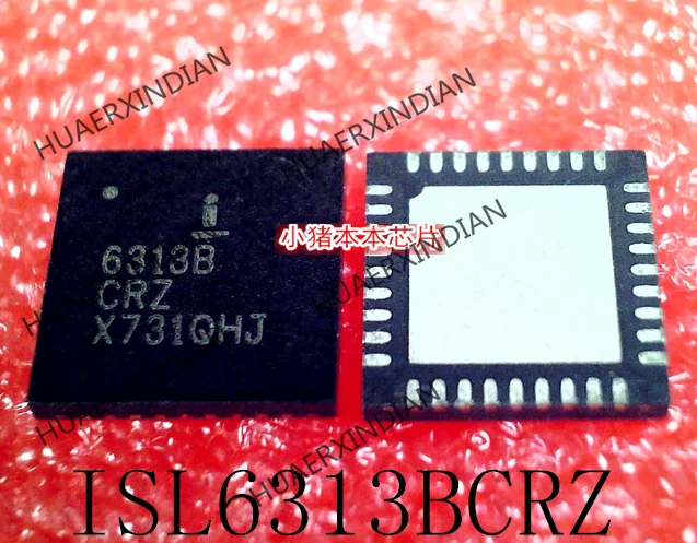 

New Original 6313B 6313BCRZ ISL6313BCRZ QFN